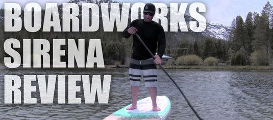 Boardworks Sirena Paddleboard Review (Video)